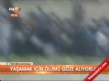 Yaşamak için ölümü göze alıyorlar 