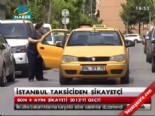 İstanbul taksiciden şikayetçi 