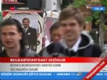 bulgaristan - Bulgaristan'daki seçimler  Videosu