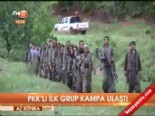 pkk - PKK'lı ilk grup kampa ulaştı  Videosu