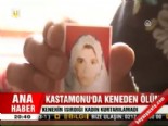 kene vakasi - Kastamonu'da keneden ölüm  Videosu
