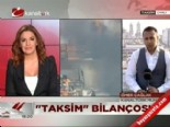 'Taksim' bilançosu: 25 yaralı 
