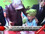 hayrunnisa gul - Çocuklara Kayseri mantısı Videosu