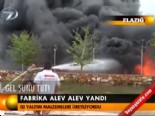 fabrika yangini - Fabrika alev alev yandı  Videosu