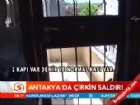 antakya - Antakya'da çirkin saldırı  Videosu