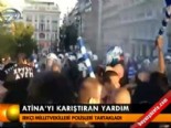 yunanistan - Atina'yı karıştıran yardım  Videosu