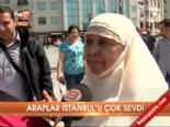 suudi arabistan - Araplar İstanbul'u çok sevdi  Videosu