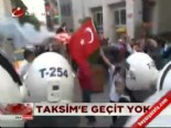 Taksim'e geçit yok  online video izle