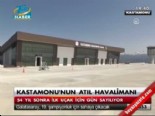 kastamonu gunleri - Kastamonu'nun Atıl Havaalanı Videosu