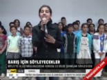 bitlis - Barış için söylediler  Videosu