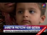 isitme engelli - Ahmet'in protezini geri getirin!  Videosu