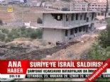 Suriye'ye İsrail saldırısı 