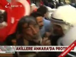 ic anadolu bolgesi - Akillere Ankara'da protesto  Videosu