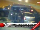 İstanbul'da narkotik operasyonu 