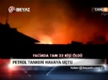 Petrol tankeri havaya uçtu  online video izle