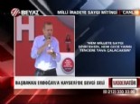Erdoğan: Zahide Ninenin Eli Öpülür 