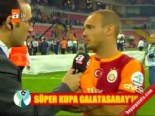 tff super kupa - Galatasaraylı Sneijder'ın Süper Kupa Yorumu Videosu