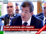 Dışişleri Bakanı Ahmet Davutoğlu'ndan Esad Yönetimine Sert Mesajlar