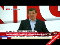 Ahmet Davutoğlu'nun AK Parti İstişare Toplantısı konuşması
