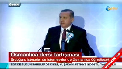 Erdoğan: İsteseler de istemeseler de Osmanlıca öğretilecek 