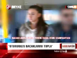 Bacaklarını Topla Kampanyası Başladı