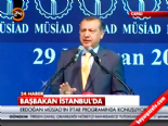 musiad - Erdoğan Sert Konuştu: Aklınızı Başınıza Toplayın Videosu
