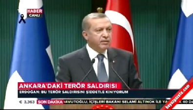 Erdoğan: Saldırı Türkiye'ye yapılmıştır