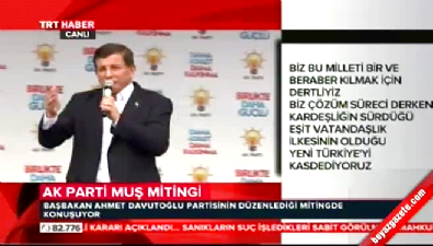 Başbakan Davutoğlu Muş mitinginde konuştu 