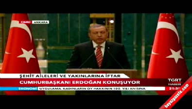 Erdoğan, şehit aileleri ve yakınlarına iftar yemeğinde konuştu