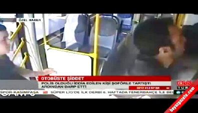 Halk otobüsünde polis şiddeti