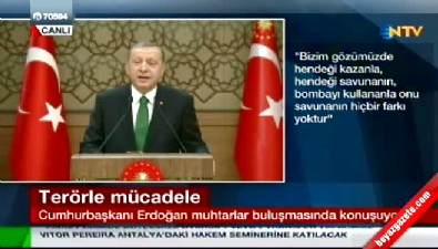Cumhurbaşkanı Erdoğan: Hendeği kazanla, hendeği savunanın hiç bir farkı yoktur 