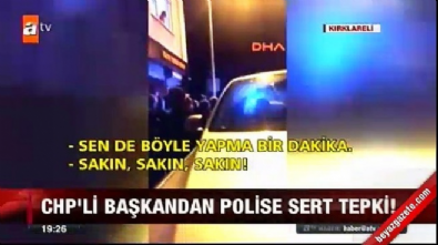 igneada - CHP'li Başkan'dan polislere tehdit!  Videosu