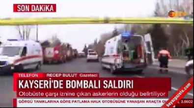 Kayseri'de bombalı saldırı! Yerel gazeteci: Şehitlerimiz var 