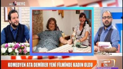 Komedyen Ata Demirer yeni filminde kadın oldu 