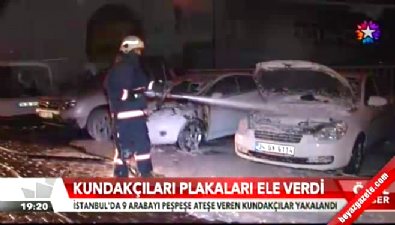 Kundakçıları plakaları ele verdi