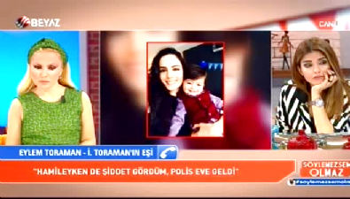 Eylem Toraman: İbrahim Toraman hamileyken de bana şiddet uyguladı 