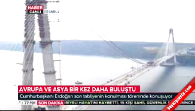 Cumhurbaşkanı Erdoğan'ın 3. köprü konuşması 