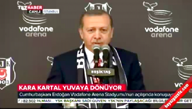 Cumhurbaşkanı Erdoğan'ın Vodafone Arena açılışı konuşması