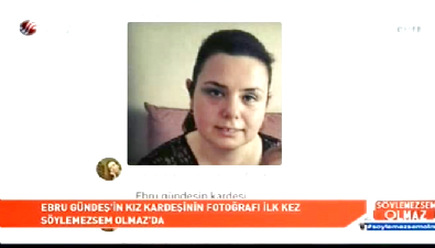 ebru gundes - İşte Ebru Gündeş'in kimselerin bilmediği kız kardeşi  Videosu