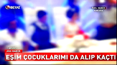 beyaz haber - Eşi çocuklarını da alıp kaçtı Videosu