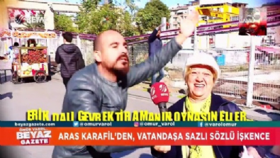 Aras Karafil'den, vatandaşa sazlı sözlü işkence 