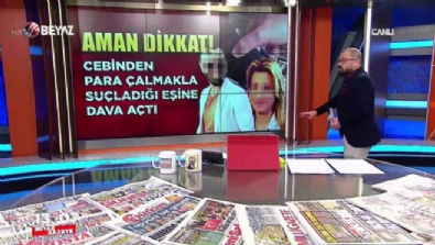 beyazgazete - Cebinden para çalmakla suçladığı eşine dava açtı  Videosu