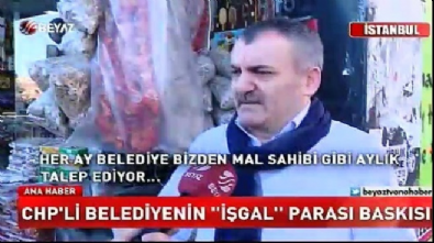 CHP'li belediyenin 'işgal' parası baskısı!