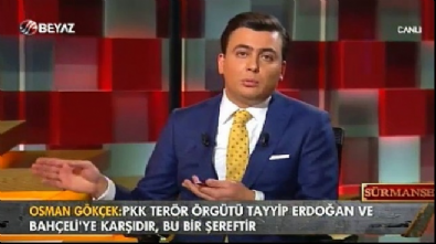 Osman Gökçek: PKK Erdoğan ve Bahçeli'ye karşıdır. Bu bir şereftir 4