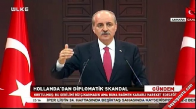 Numan Kurtulmuş açıkladı: Hollanda'ya ağır yaptırımlar