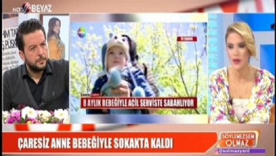 Çaresiz kadın, 8 aylık bebeğiyle sokakata kaldı 
