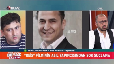 beyaz gazete - ''Reis'' filminin asıl yapımcısından ''Ali Avcı'' ile ilgili şok iddialar!  Videosu