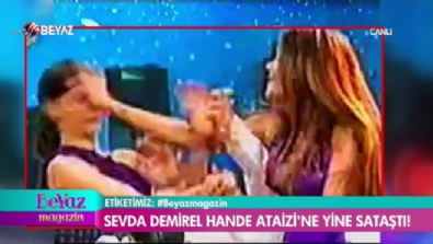 beyaz magazin - Sevda Demirel, Hande Ataizi'ne attığı tokatla ilgili Beyaz Magazin'e konuştu!  Videosu