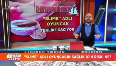 beyaz gazete - Çocuklar için çok tehlikeli oyuncak: Slime  Videosu