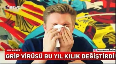 Grip bu yıl kılık değiştirdi